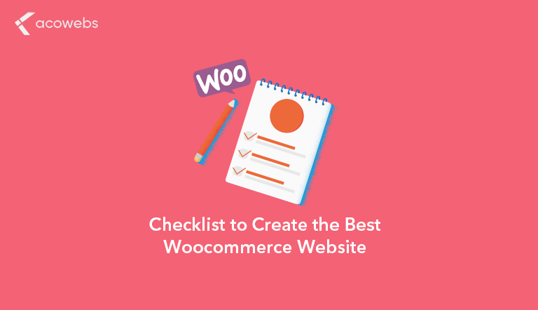 Checklist to Create the Best WooCommerce Website