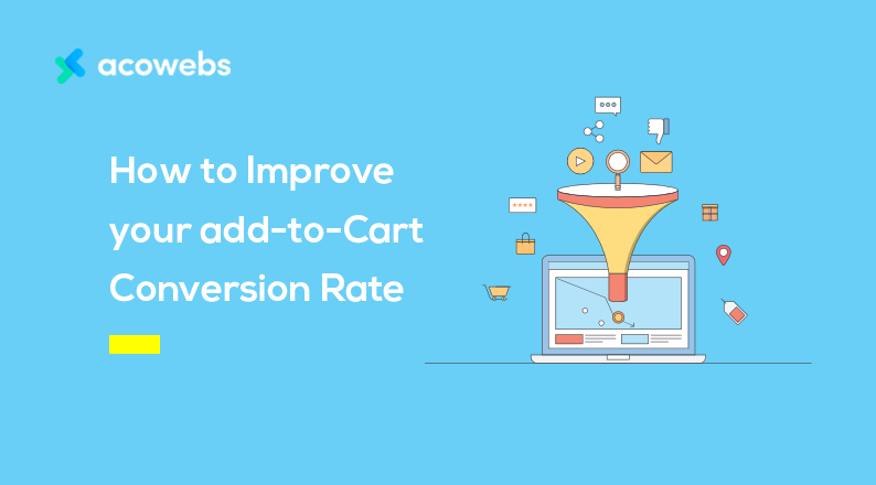 How to Improve your Add-to-Cart Conversion Rate