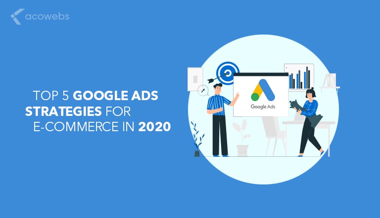 Top 5 Google Ads Strategies for E-commerce in 2024