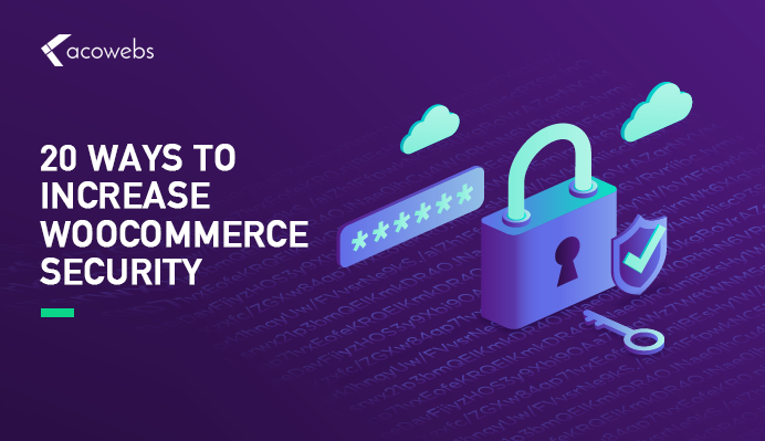 20 Ways to Increase Woocommerce Security